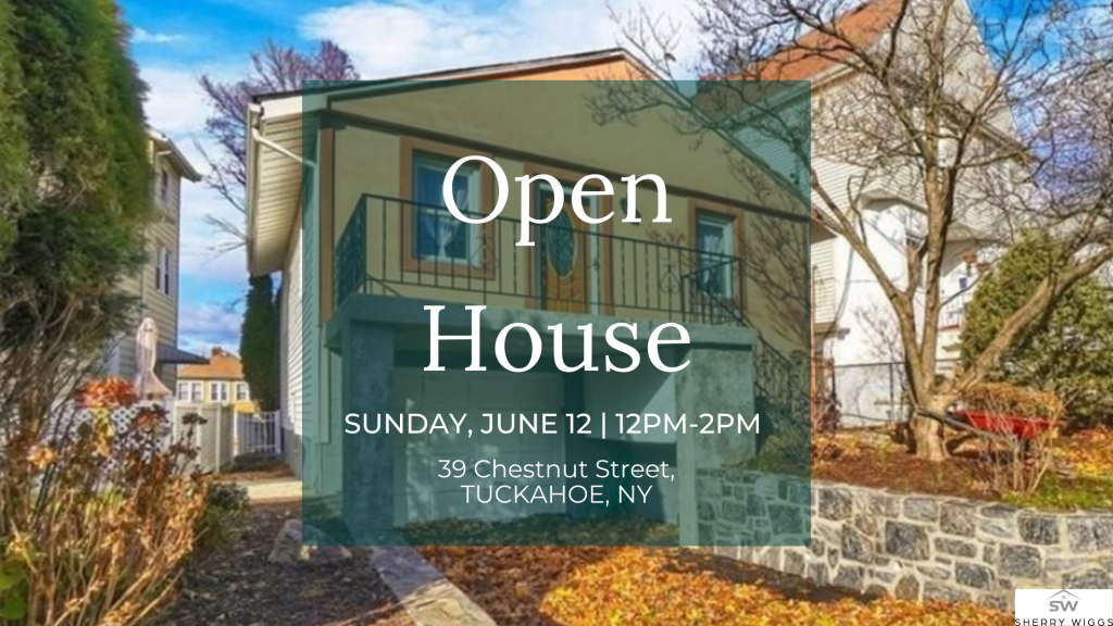 Open House Sunday in Westchester County, NY | June 12,&nbsp;2022